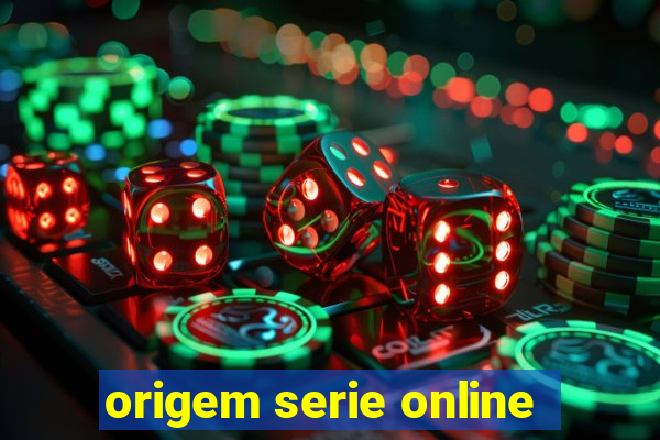 origem serie online